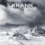 Krank Un Posto Dove Nasconderci Krank Un Posto Dove Nasconderci